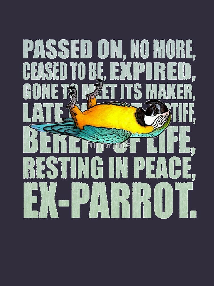 A Monty Python quote with a picture of a dead parrot.
